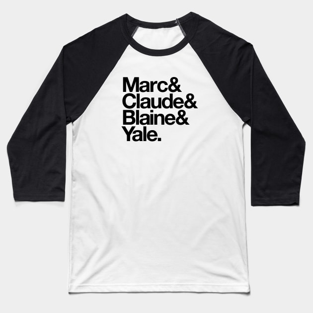 WED Fab Four - Marc Claude Blaine Yale Baseball T-Shirt by GoAwayGreen